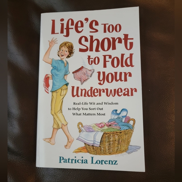 None Other - "Life's Too Short to Fold Your Underwear" book